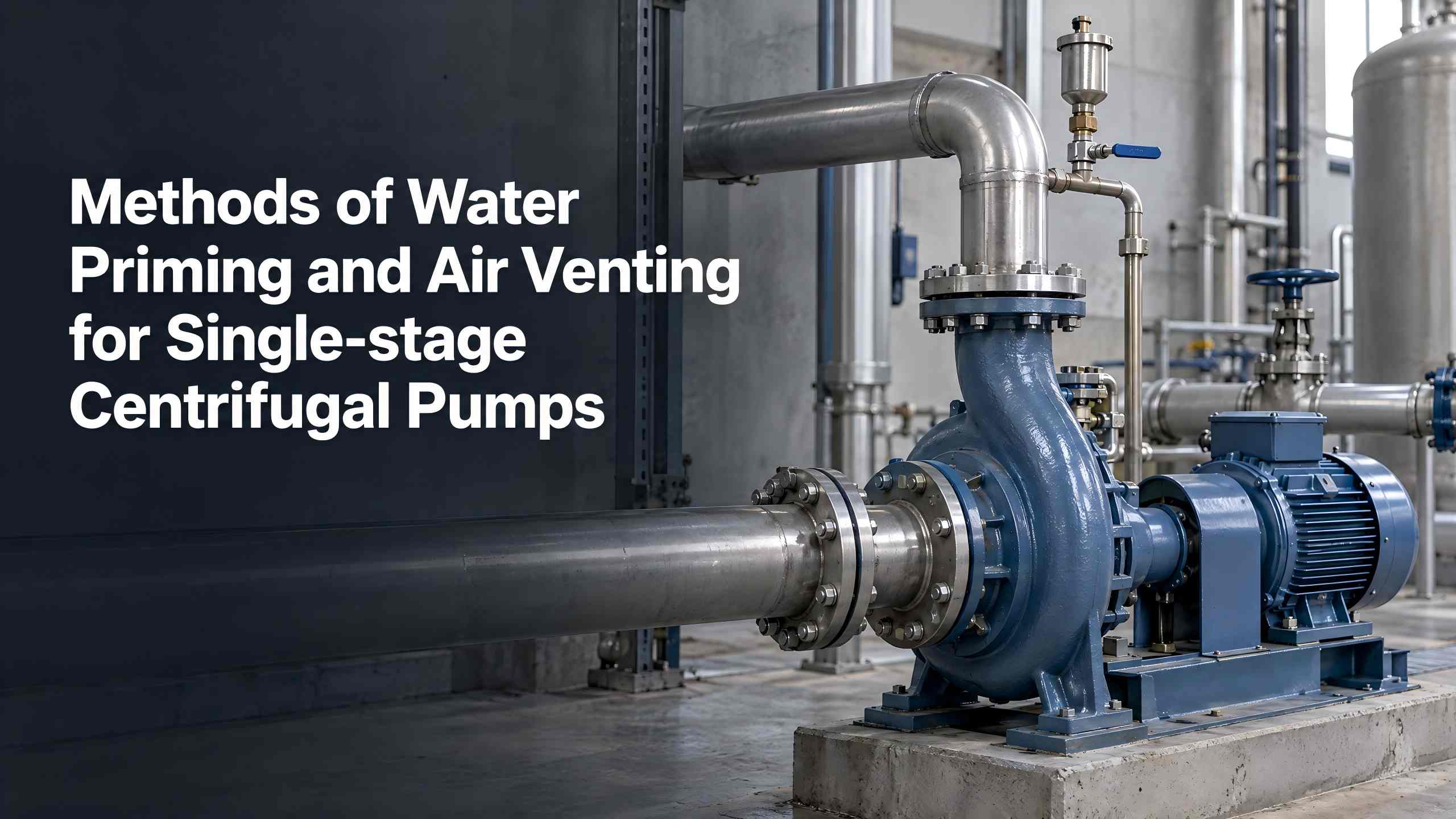 Métodos de cebado de agua y ventilación de aire para bombas centrífugas de una sola etapa